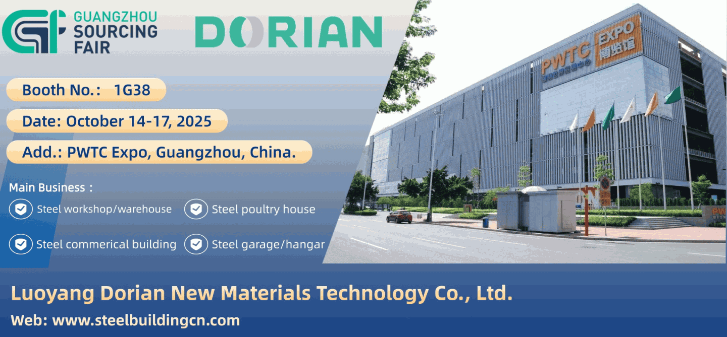 Focusing on cutting-edge steel structure solutions, Dorian will meet you at the 2025 Guangzhou Souring Fair
